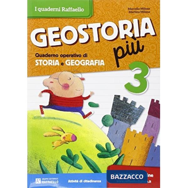 GEOSTORIA PIU. QUADERNO OPERATIVO DI STORIA E GEOGRAFIA. PER LA 3 CLAS
