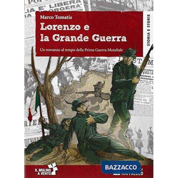 LORENZO E LA GRANDE GUERRA N. ED. + SCHEDE