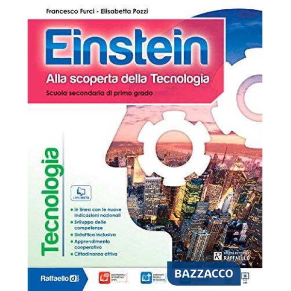 EINSTEIN TECNOLOGIA. CON DISEGNO-TAVOLE. PER LA SCUOLA MEDIA. CON E-BO