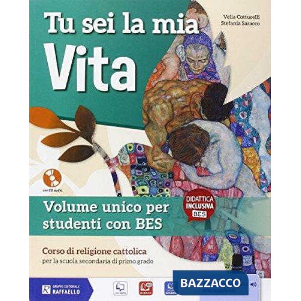 TU SEI LA MIA VITA. BES. PER LA SCUOLA MEDIA. CON E-BOOK