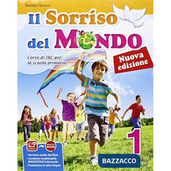 IL SORRISO DEL MONDO. PER LA 1 , 2 E 3 CLASSE ELEMENTARE. CON E-BOOK