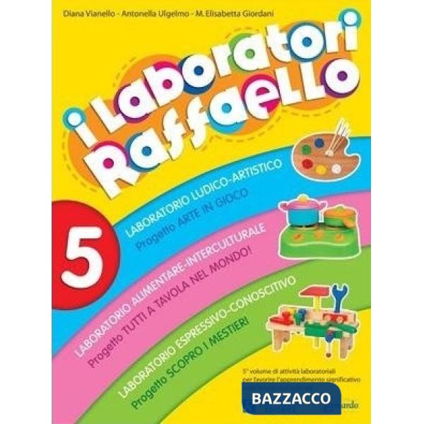 I LABORATORI RAFFAELLO 5 GUIDA