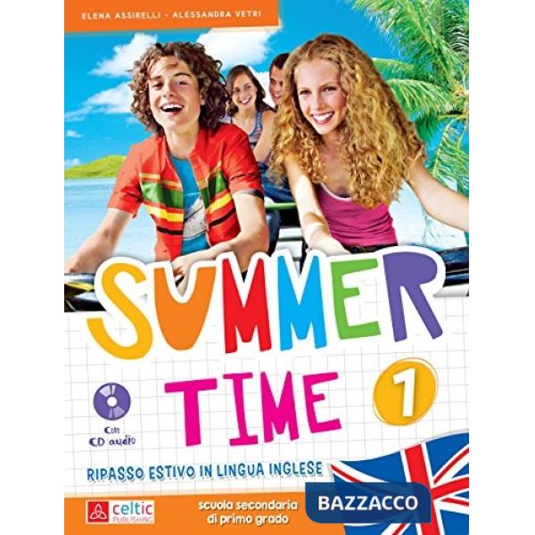 SUMMERTIME. CON CD AUDIO. PER LA SCUOLA MEDIA