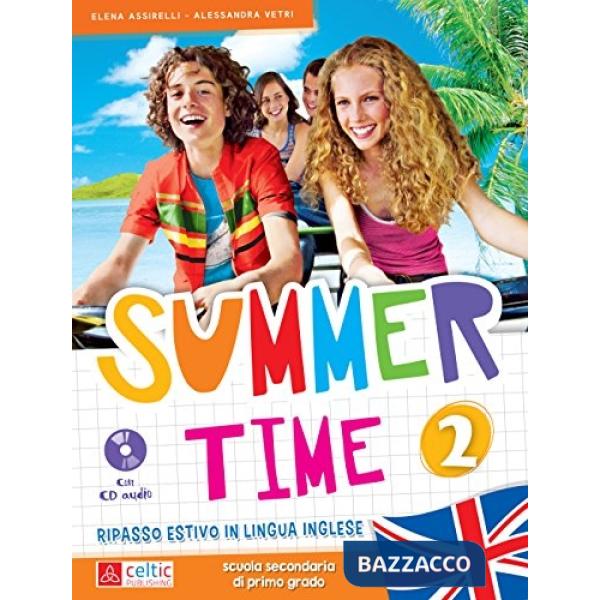 SUMMERTIME. CON CD AUDIO. PER LA SCUOLA MEDIA