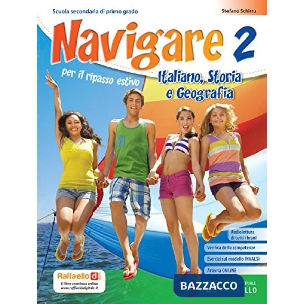 NAVIGARE. ITALIANO, STORIA, GEOGRAFIA. PER LA SCUOLA MEDIA