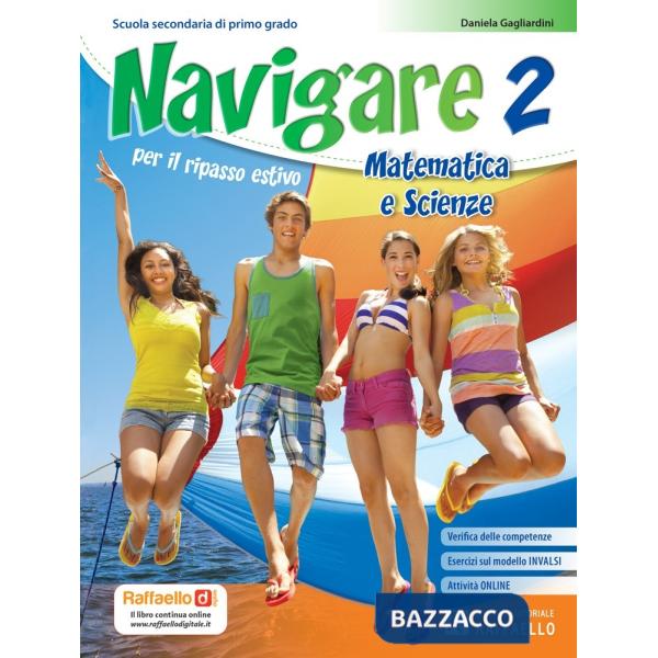 NAVIGARE. MATEMATICA E SCIENZE. PER LA SCUOLA MEDIA