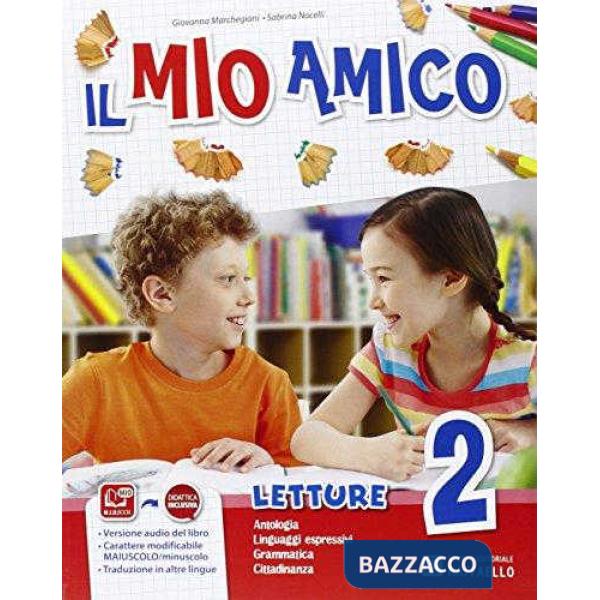 MIO AMICO. PER LA SCUOLA ELEMENTARE. CON E-BOOK. CON ESPANSIONE ONLINE