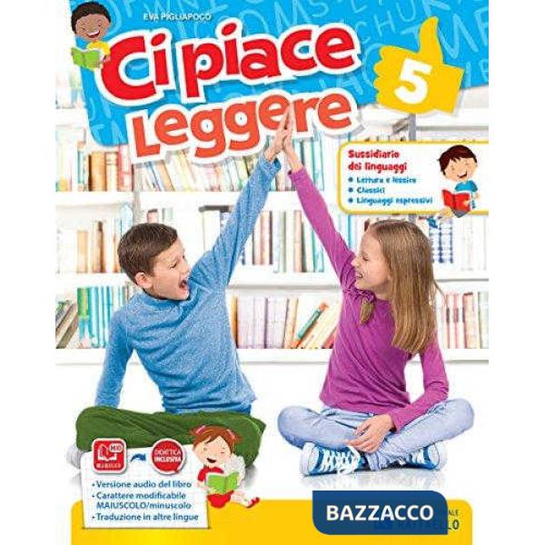 CI PIACE LEGGERE 5. PER LA SCUOLA ELEMENTARE. CON E-BOOK