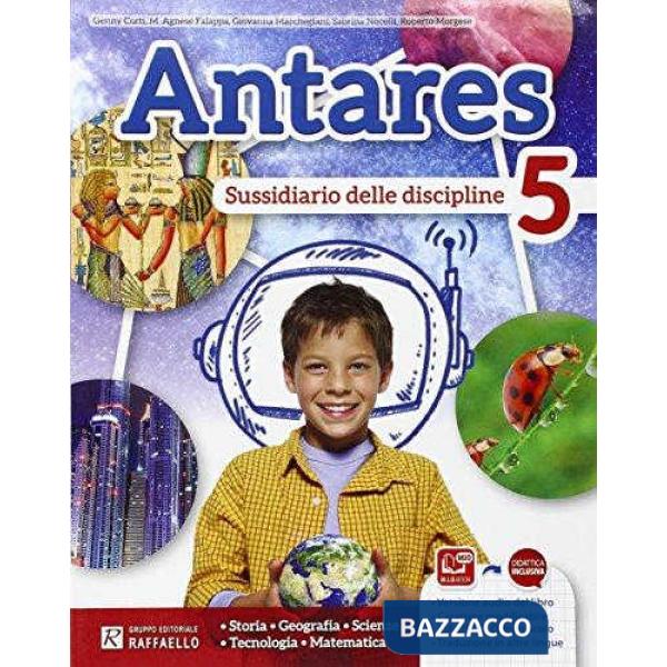 ANTARES 5. PER LA SCUOLA ELEMENTARE. CON E-BOOK. CON ESPANSIONE ONLINE