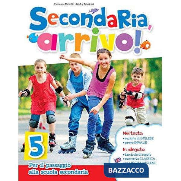 SECONDARIA, ARRIVO!! CL.5