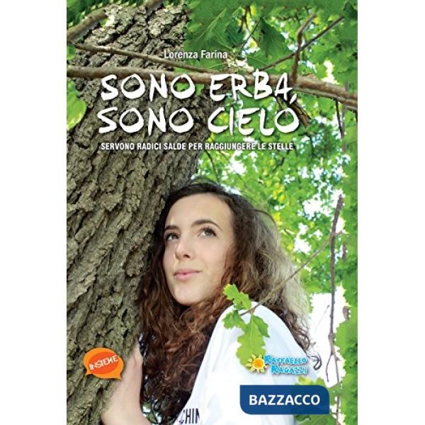 SONO ERBA, SONO CIELO