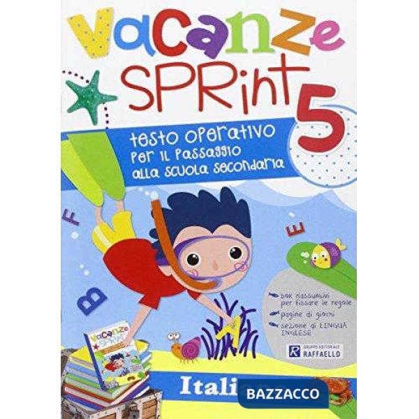 VACANZE SPRINT. ITALIANO. PER LA SCUOLA ELEMENTARE