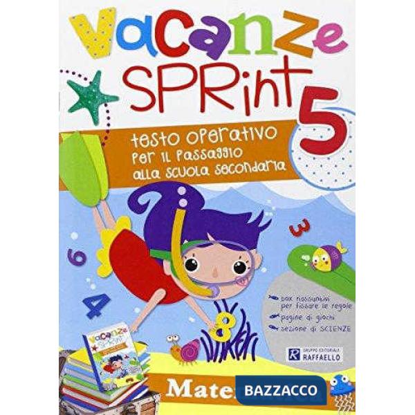 VACANZE SPRINT. MATEMATICA. PER LA SCUOLA ELEMENTARE