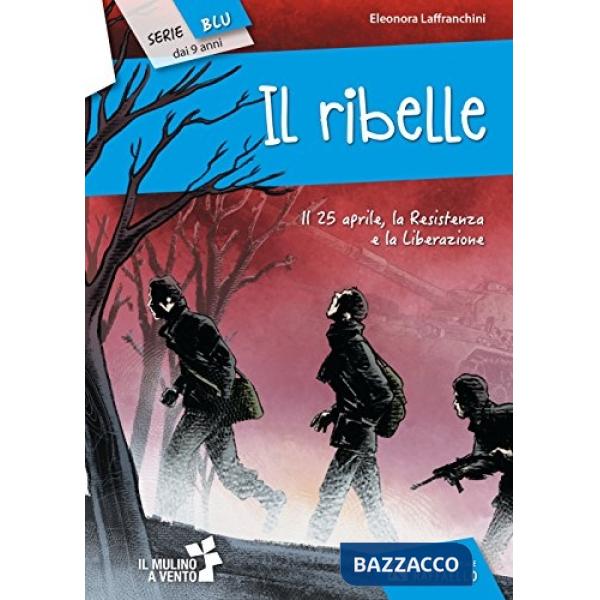 IL RIBELLE