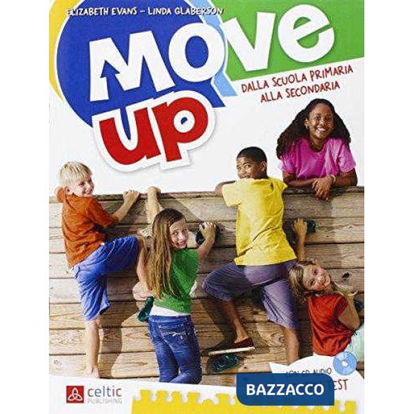 MOVE UP. CL. 5 PER LA SCUOLA ELEMENTARE. CON CD AUDIO