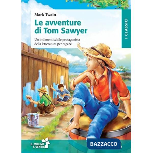 AVVENTURE DI TOM SAWYER (LE)