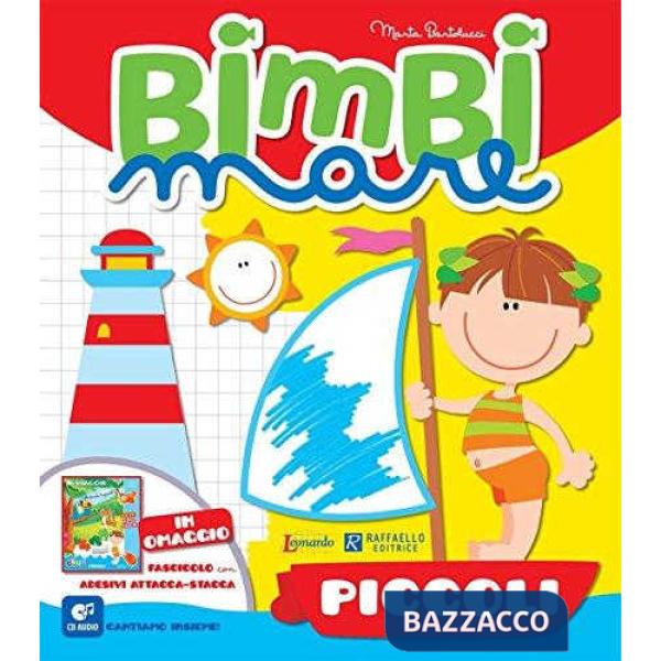 BIMBI MARE. PICCOLI. PER LA SCUOLA MATERNA