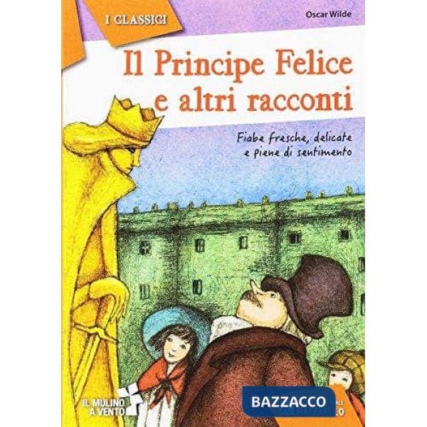 PRINCIPE FELICE E I MIGLIORI RACCONTI (IL)