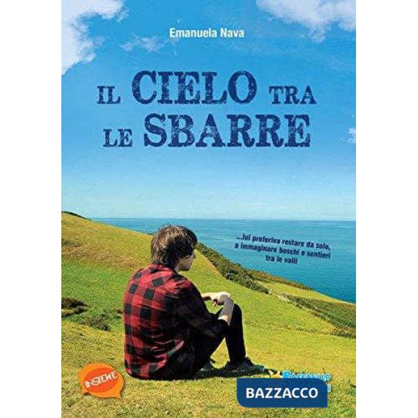 IL CIELO TRA LE SBARRE