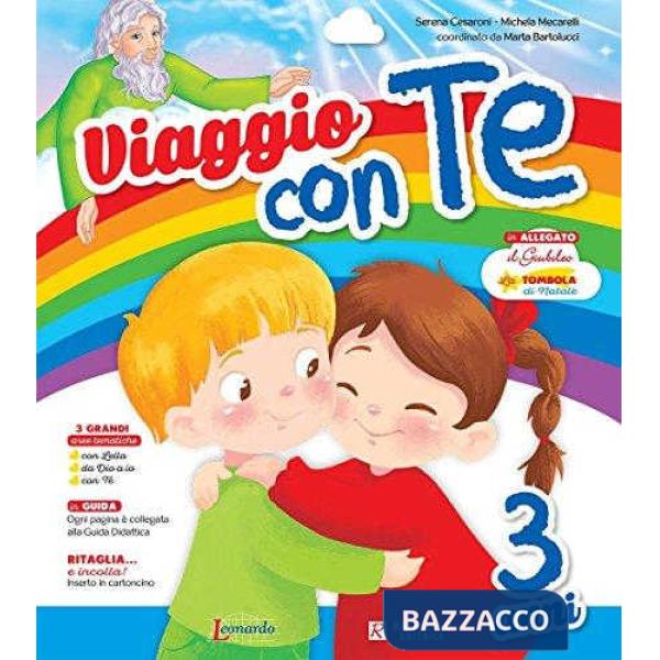 VIAGGIO CON TE. 3 ANNI. PER LA SCUOLA MATERNA