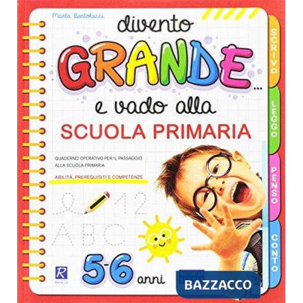 DIVENTO GRANDE E VADO ALLA SCUOLA PRIMARIA