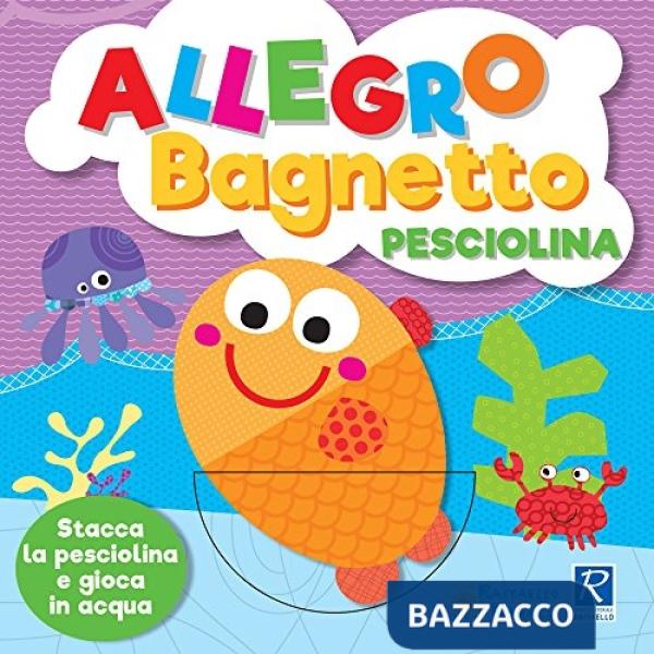 ALLEGRO BAGNETTO PESCIOLINA