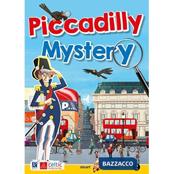 PICCADILLY MYSTERY. LEVEL 2 STARTERS/MOVERS A1. CON CD-AUDIO