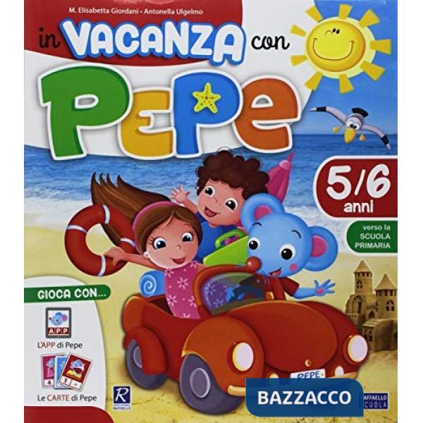 IN VACANZA CON PEPE 5 ANNI + ALL.TO