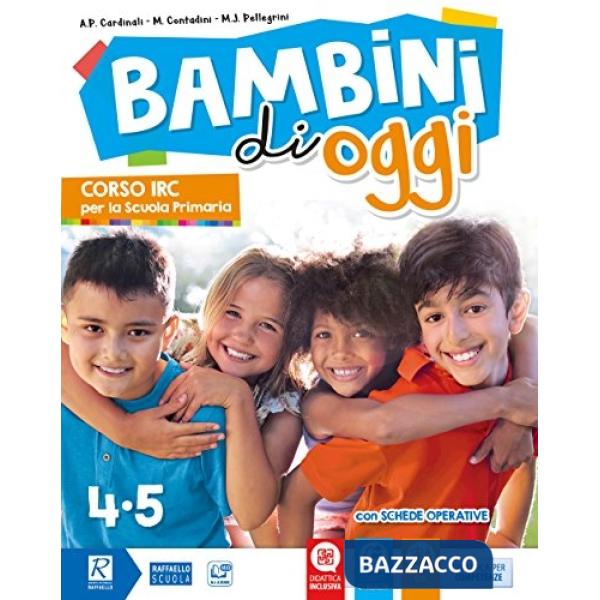 BAMBINI DI OGGI 4/5 CL. PACK