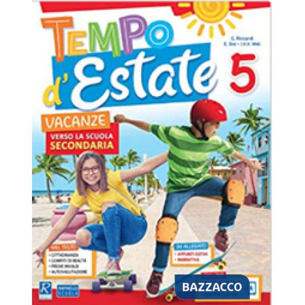 TEMPO D'ESTATE. PER LA 5ª CLASSE ELEMENTARE