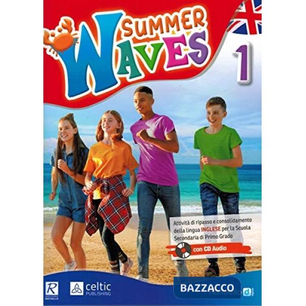 SUMMER WAVES. PER LA SCUOLA MEDIA. CON CD-AUDIO. VOL. 1