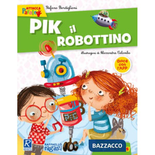 Pik il robottino. Con adesivi
