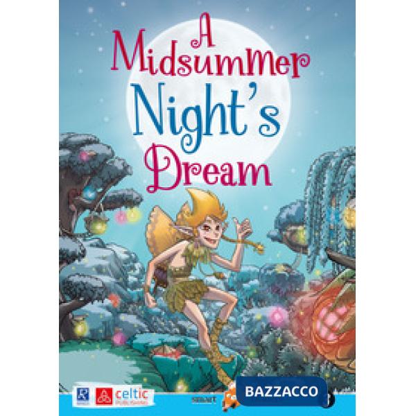 A MIDSUMMER NIGHT'S DREAM