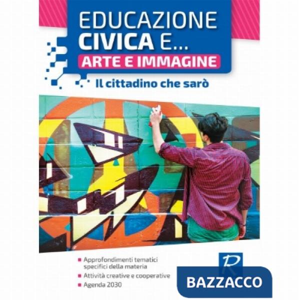 EDUCAZIONE CIVICA E ARTE E IMMAGINE