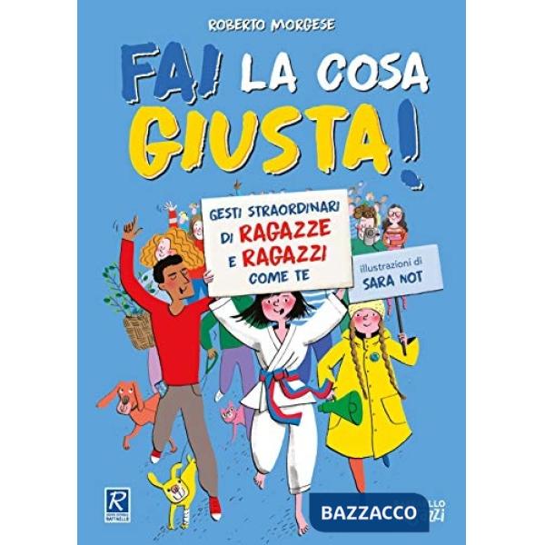 FAI LA COSA GIUSTA!