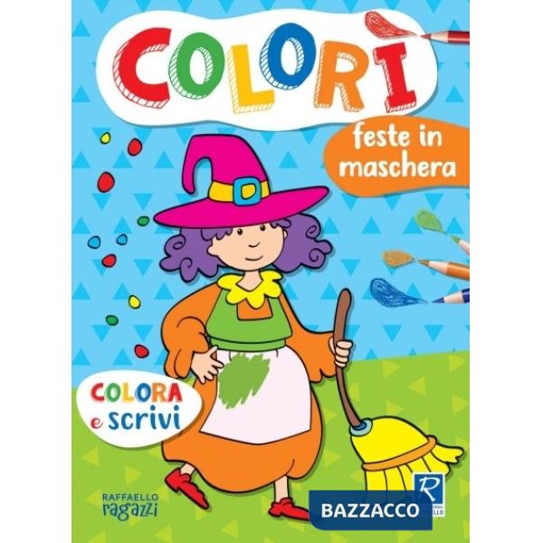 Feste in maschera. Colorì
