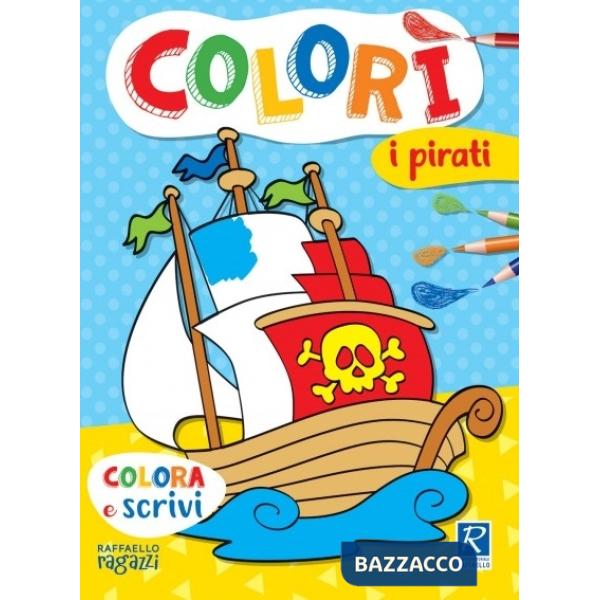 I pirati. Colorì