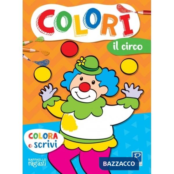 Il circo. Colorì