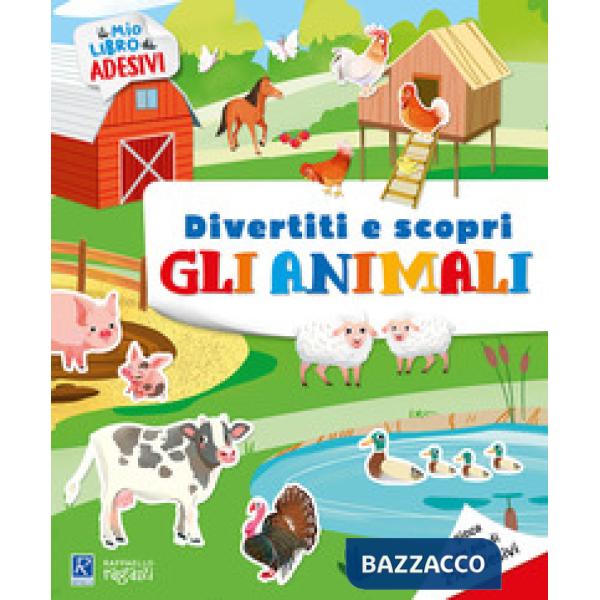 Gli animali e i loro ambienti. Il mio libro di adesivi