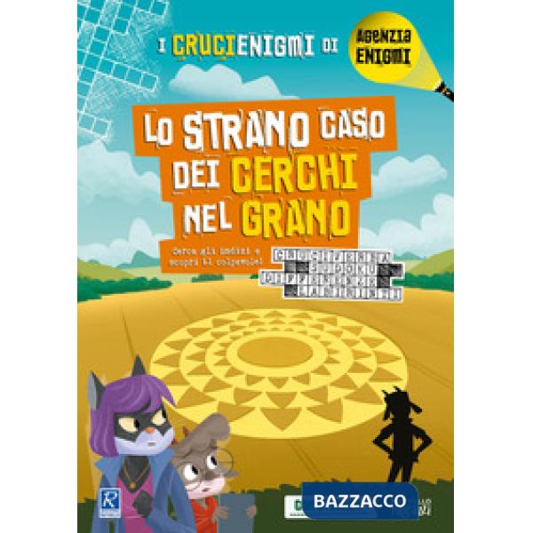 Lo strano caso dei cerchi di grano. I crucienigmi di Agenzia Enigmi