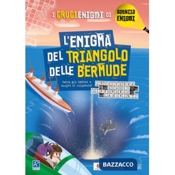 L'enigma del Triangolo delle Bermude. I crucienigmi di Agenzia Enigmi