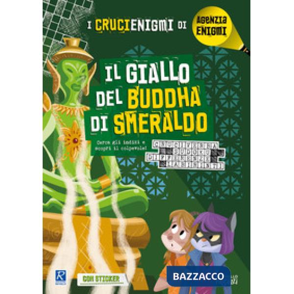 Il giallo del Buddha di smeraldo. I crucienigmi di Agenzia Enigmi