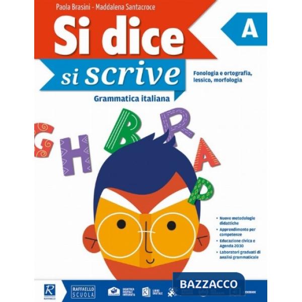 SI DICE SI SCRIVE. LIBROLAB + ABILITA' E COMPETENZE PER L'ESAME