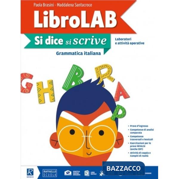 SI DICE SI SCRIVE. LIBROLAB. PER LA SCUOLA MEDIA. CON E-BOOK