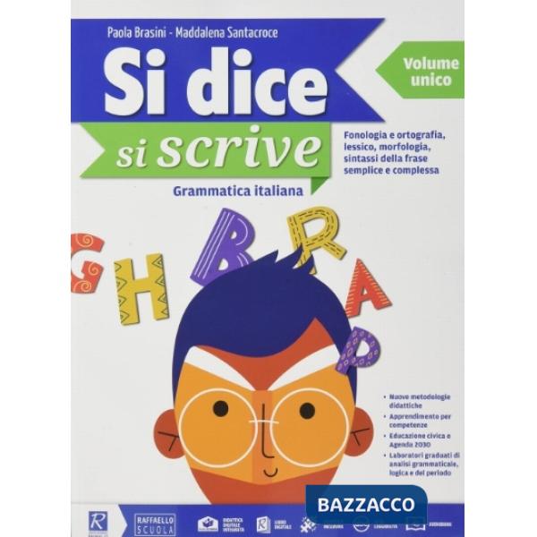 SI DICE SI SCRIVE. VOL. UNICO. PER LA SCUOLA MEDIA. CON E-BOOK