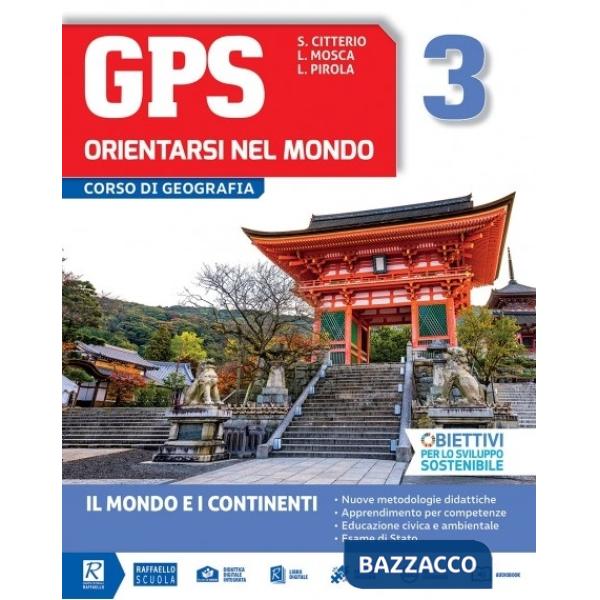 GPS ORIENTARSI NEL MONDO. CON CARTOGRAFIA. PER LA SCUOLA MEDIA. CON E-