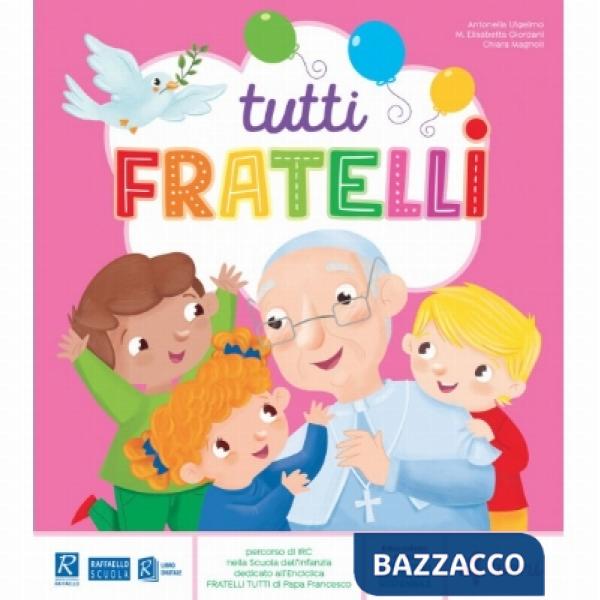 TUTTI FRATELLI 4 ANNI