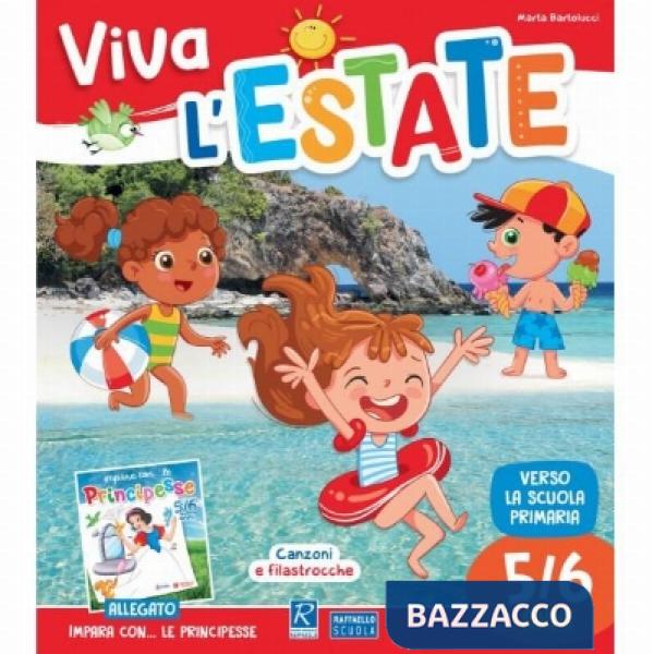 VIVA L'ESTATE 5/6 ANNI PRINCIPESSE + A.TO