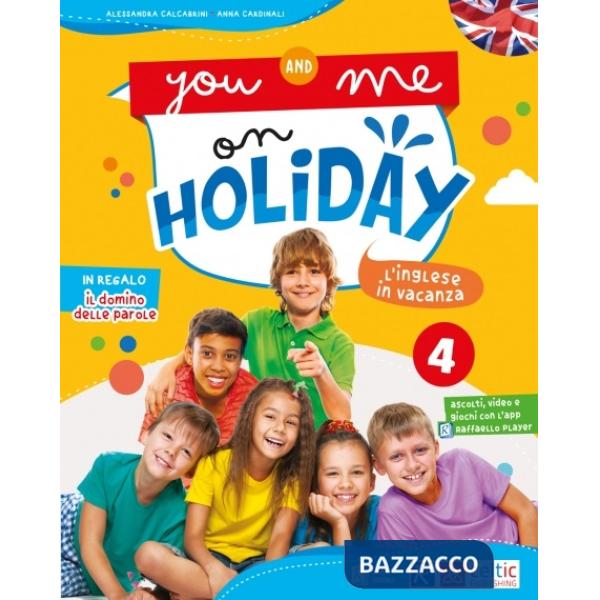 You and me on holiday. Per la Scuola elementare