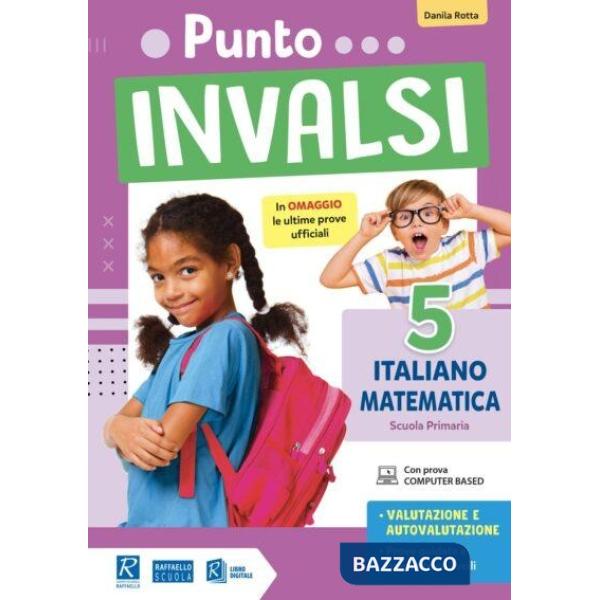 Punto INVALSI. Italiano Matematica. Per la 5ª classe elementare